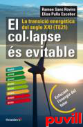 El collapse s evitable : la transici energtica del segle XXI (TE21)