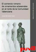 El comercio romano de ornamentos artesanales en el norte de la Comunidad Valenciana