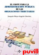 El coste para la Administracin Pblica de las obligaciones tributarias
