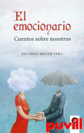 El emocionario : cuentos sobre nosotros