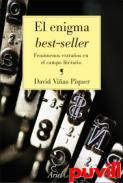 El enigma best-seller : fenmenos extraos en el campo literario