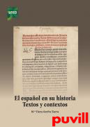 El espaol en su historia : textos y contextos