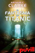 El fantasma del Titanic : 