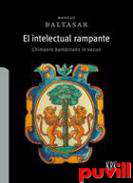 El intelectual rampante : Chimaera bombinans in vacuo