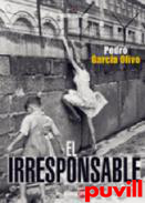 El irresponsable
