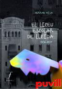 El Liceu Escolar de Lleida (1906-1937)