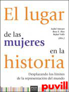El lugar de las mujeres en la historia : desplazando los lmites de la representacin del mundo