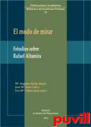 El modo de mirar : estudios sobre Rafael Altamira