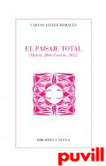 El paisaje total : (Madrid, 2006-Tenerife, 2012)