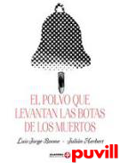 El polvo que levantan las botas de los muertos