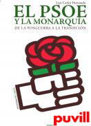 El PSOE y la monarqua : de la posguerra a la transicin