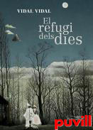 El refugi dels dies
