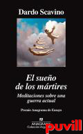 El sueo de los mrtires : meditaciones sobre una guerra actual
