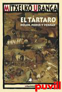 El Trtaro : dolor, poder y verdad