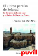 El ltimo paraso de Sefarad : la dispora juda de 1492 y reino de Navarra: Fitero