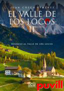 El Valle de los locos, 2. 