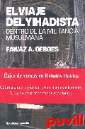 El viaje del yihadista : dentro de la militancia 

musulmana