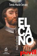 Elcano, viaje a la historia