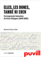 Elles, les dones, tamb hi eren : corresponsals femenines de Vctor Balaguer (1848-1896)