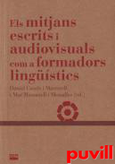 Els mitjans escrits i audiovisuals com a formadors lingstics