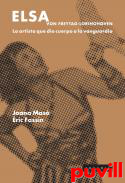 Elsa von Freytag-Lorinhoven : La artista que dio cuerpo a la vanguardia