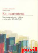 En cuarentena : nuevos narradores y crticos a principios del siglo XXI