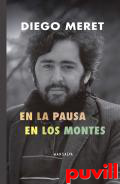 En la pausa ; En los montes