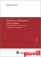 Encubrir y blanquear como delitos : Distinciones en clave histrica, comparada y conceptual