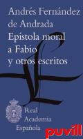 Epstola moral a Fabio y otros escritos