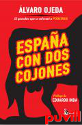 Espaa con dos cojones : el youtuber que se enfrent a Podemos