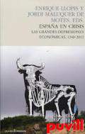 Espaa en crisis :las grandes depresiones econmicas, 1348-2012