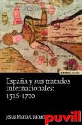 Espaa y sus tratados internacionales, 1516-1700