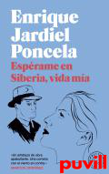 Esprame en Siberia, vida ma