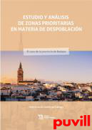 Estudio y anlisis de zonas prioritarias en materia de despoblacin : el caso de la provincia de Badajoz