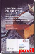 Estudios sobre prueba penal, 1. Actos de investigacin y medios de prueba en el proceso penal : competencia, objeto y lmites