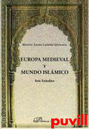 Europa medieval y mundo islmico : seis estudios