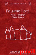 Feu-me lloc! : (monleg amb veus i ombres)