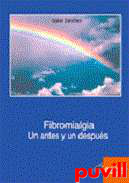 Fibromialgia : un antes y un despus