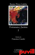 Fortunata y Jacinta : dos historias de casadas, 1. 