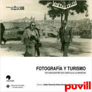 Fotografa y turismo : VIII encuentro en Castilla-La Mancha