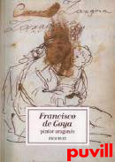 Francisco de Goya, pintor aragons