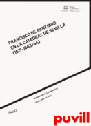 Francisco de Santiago en la Catedral de Sevilla (1617-1643/44)