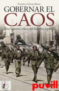 Gobernar el caos : una historia crtica del ejrcito espaol