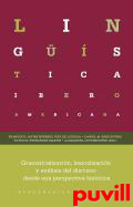 Gramaticalizacin, lexicalizacin y anlisis del discurso desde una perspectiva histrica