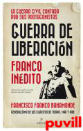 Guerra de liberacin : Franco indito