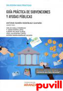 Gua prctica de subvenciones y ayudas pblicas
