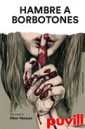 Hambre a borbotones
