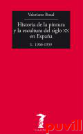 Historia de la pintura y la escultura del siglo XX en Espaa, 1. 1900-1939