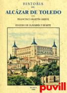 Historia del Alczar de Toledo