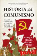 Historia del comunismo : de Marx a Gorbachov, el camino rojo del marxismo